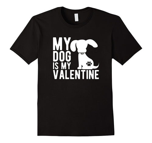 My Dog Is My Valentine - Cute Valentine's Day T-Shirt-Amazon