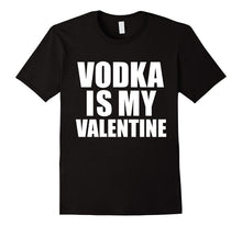 Vodka is my Valentine T-shirt Anti-Valentine's Day Single-Amazon