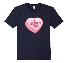 I Tolerate You Candy Heart Funny Valentine's Day T-Shirt-Amazon