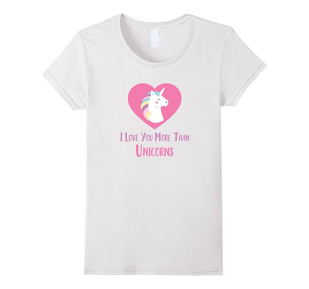 I Love You More Than Unicorns Cute Valentines Day T-Shirt-Amazon