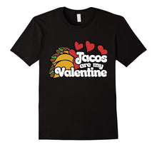 Tacos are my Valentine T-shirt-Amazon