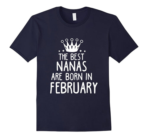 The Best Nanas Are Born In February Birthday Gift T-Shirt-Amazon