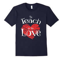Teacher Shirt Valentines Day To Teach Is To Love School tee-Amazon