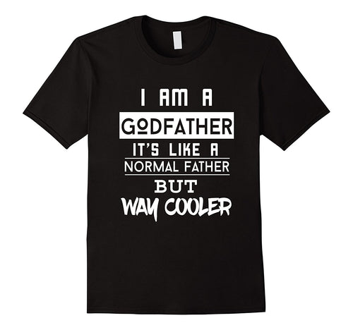 FUNNY I'M A GODFATHER LIKE NORMAL FATHER BUT COOLER T-SHIRT-Amazon
