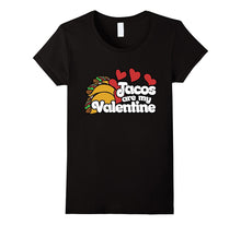 Tacos are my Valentine T-shirt-Amazon