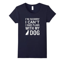 I'm Sorry I Can't I Have Plans With My Dog: Pet Lover Tshirt-Amazon