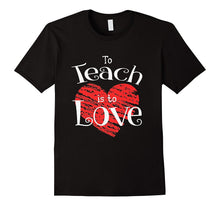 Teacher Shirt Valentines Day To Teach Is To Love School tee-Amazon