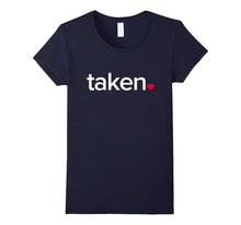 IN LOVE VALENTINES TAKEN T-SHIRT Great valentines Day tee-Amazon