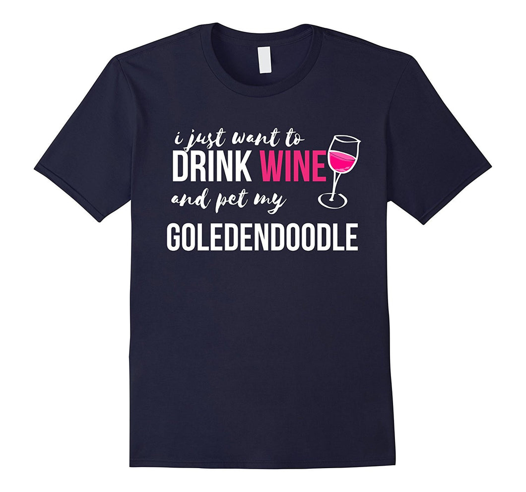I Just Want to Drink Wine and Pet my Goldendoodle Funny Gift-Amazon