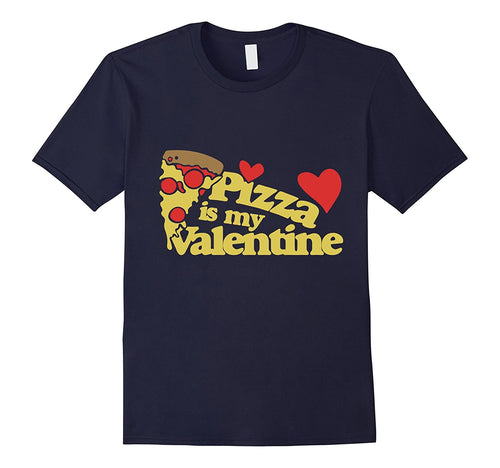 Pizza is my Valentine shirt cute Valentine's day tee-Amazon