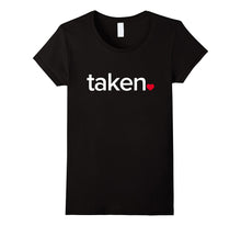 IN LOVE VALENTINES TAKEN T-SHIRT Great valentines Day tee-Amazon