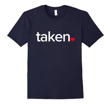 IN LOVE VALENTINES TAKEN T-SHIRT Great valentines Day tee-Amazon