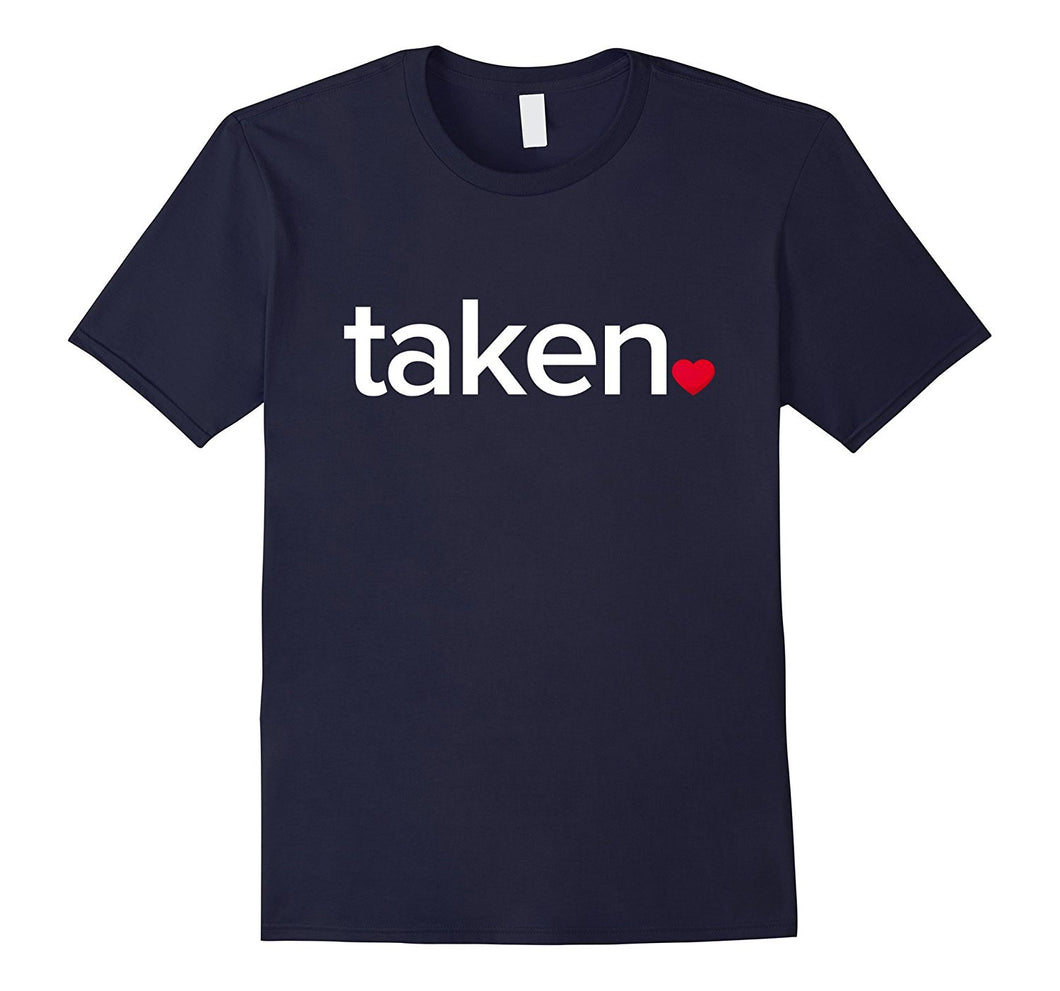 IN LOVE VALENTINES TAKEN T-SHIRT Great valentines Day tee-Amazon