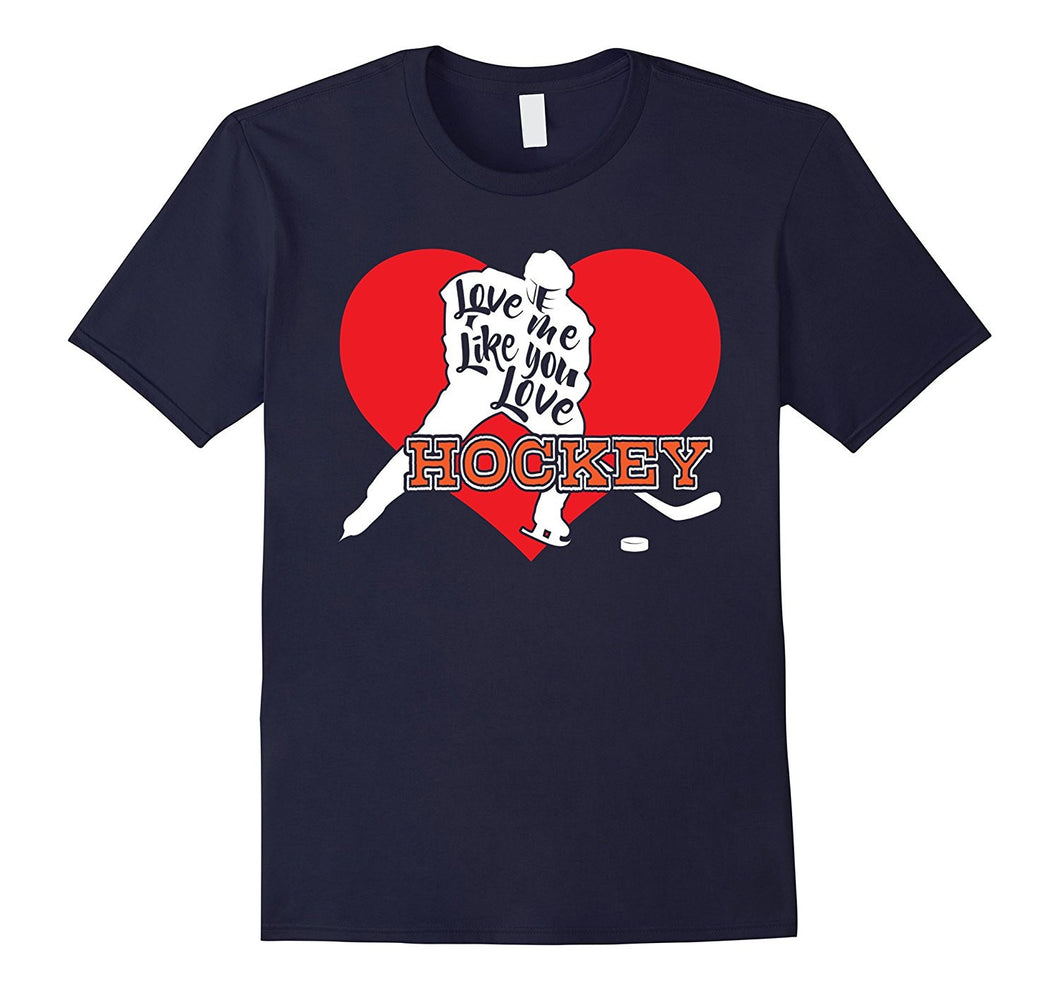 Love Me Like You Love Hockey T Shirt-Valentines Day Tee-Amazon