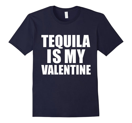 Tequila is my Valentine T-shirt Anti-Valentine's Day Single-Amazon