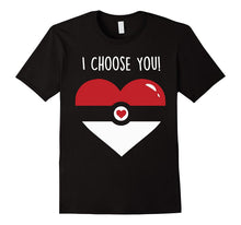 I Choose You Valentines Day Premium Shirt-Amazon
