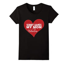 Sorry Ladies My Mom is my Valentine T-Shirt for Boys Girls-Amazon
