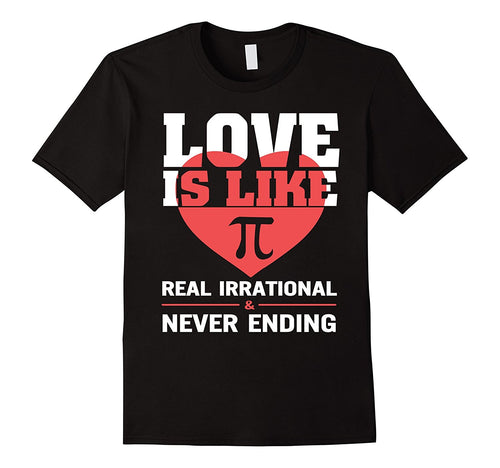 Love Is Like Pi Never Ending Funny Valentine T-Shirt-Amazon