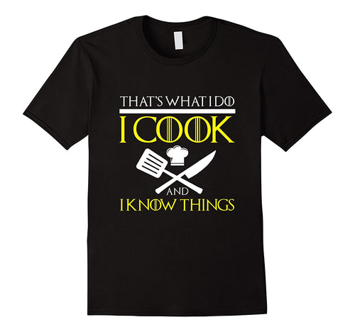 FUNNY I COOK AND I KNOW THINGS T-SHIRT Chef Geek Food Gift-Amazon