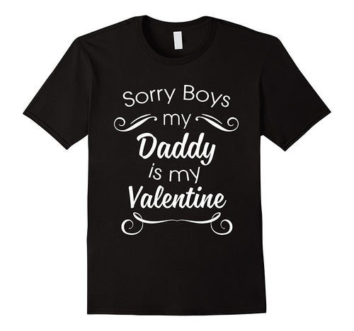 Sorry Boys Daddy Is My Valentine! Cute Valentine's Day Shirt-Amazon