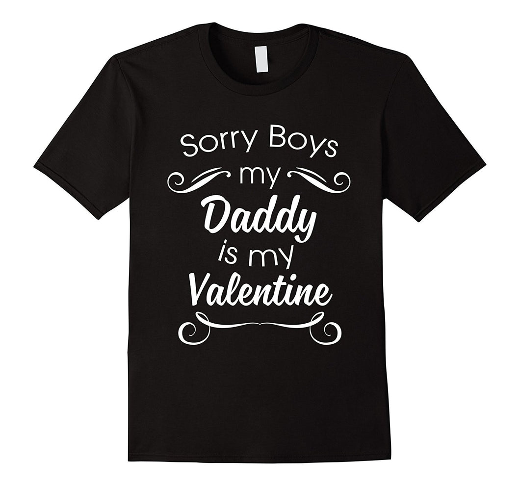 Sorry Boys Daddy Is My Valentine! Cute Valentine's Day Shirt-Amazon