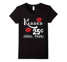 Kisses 25 Cents - Funny Boys &amp; Girls Valentines Day T-Shirt-Amazon