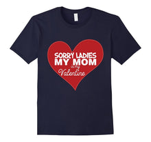 Sorry Ladies My Mom is my Valentine T-Shirt for Boys Girls-Amazon