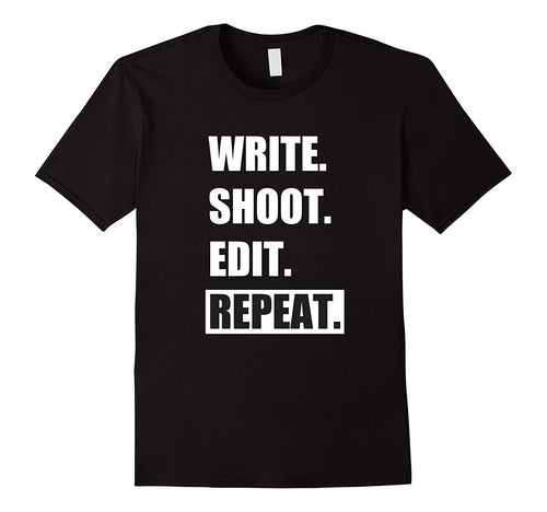 Write  Shoot  Edit  Repeat T-Shirt Film Makers Shirt-Amazon