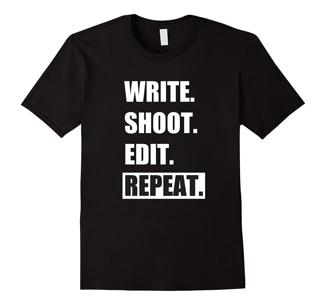 Write  Shoot  Edit  Repeat T-Shirt Film Makers Shirt-Amazon