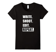 Write  Shoot  Edit  Repeat T-Shirt Film Makers Shirt-Amazon