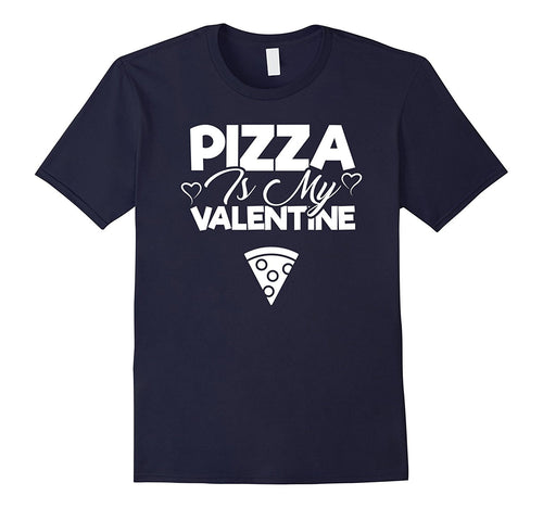 Pizza Is My Valentine - Cute Valentine's Day T-Shirt Unisex-Amazon