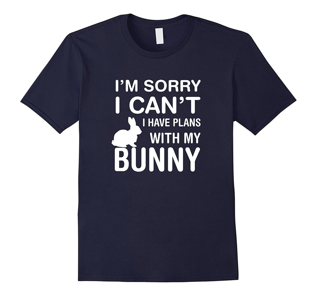 Sorry I Can't I Have Plans With My Bunny: Pet Lover T-Shirt-Amazon