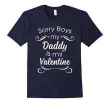 Sorry Boys Daddy Is My Valentine! Cute Valentine's Day Shirt-Amazon