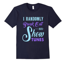 FUNNY BREAK OUT INTO SHOW TUNES T-SHIRT Theater Lovers Gift-Amazon