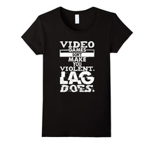 Video Games Don't Make You Violent Lag Does Gaming Shirt-Amazon
