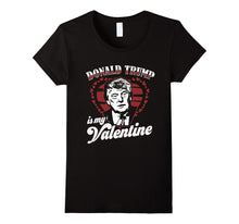 Donald Trump Is My Valentine Day Shirt Funny Gift Unisex DJT-Amazon