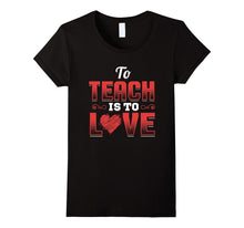 Teacher Shirt Valentines Day To Teach Is To Love School-Amazon