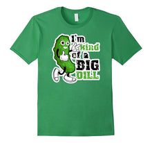 PREMIUM  I'm Kind of a Big Dill  Funny T-shirt-Amazon