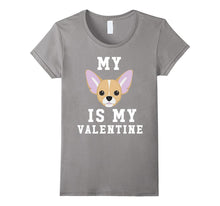 My Dog Is My Valentine Chihuahua T-Shirt-Amazon