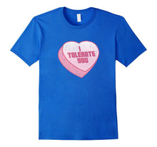 I Tolerate You Candy Heart Funny Valentine's Day T-Shirt-Amazon