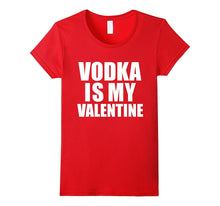 Vodka is my Valentine T-shirt Anti-Valentine's Day Single-Amazon