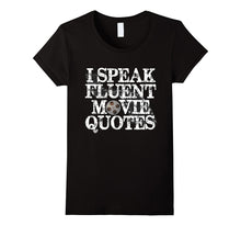 PREMIUM  I Speak Fluent Movie Quotes  Funny T-shirt-Amazon