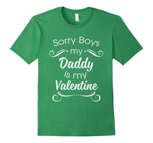 Sorry Boys Daddy Is My Valentine! Cute Valentine's Day Shirt-Amazon