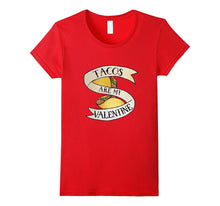 Tacos are my Valentine shirt cute Taco Tuesday tshirts-Amazon