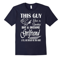This Guy Has A Smokin' Hot And Awesome Girlfriend T-Shirt-Amazon
