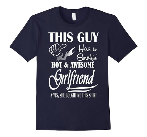 This Guy Has A Smokin' Hot And Awesome Girlfriend T-Shirt-Amazon