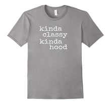 Kinda Classy Kinda Hood - Popular Funny Quote Shirt-Amazon