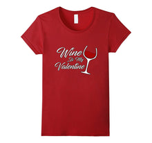 Funny Wine Is My Valentine Women's Valentine's Day T-Shirt-Amazon