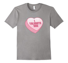I Tolerate You Candy Heart Funny Valentine's Day T-Shirt-Amazon