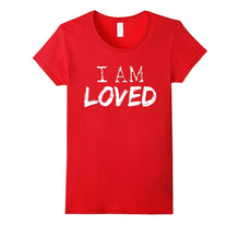 Valentine's Day Tshirt I Am Loved Women Men Kids Gifts-Amazon
